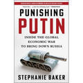 Punishing Putin: Inside the Global Economic War to Bring Down Russia - Paperback