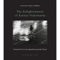 The Enlightenment of Katzuo Nakamatsu - Paperback