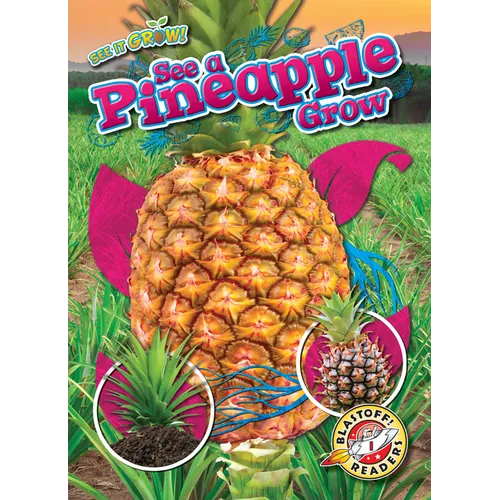 See a Pineapple Grow - Library Binding