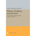 History, Prophecy, and the Stars: The Christian Astrology of Pierre d'Ailly, 1350-1420 - Paperback