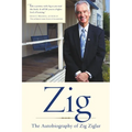 Zig: The Autobiography of Zig Ziglar - Paperback