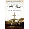 Saving Savannah: The City and the Civil War - Paperback