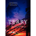 Terry: The Inspiring Story of a Little Girl's Survival as a POW During WWII - Hardcover