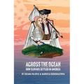 Across the Ocean: How Slovaks Settled America - Paperback