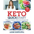 Keto Quick Start: A Beginner's Guide to a Whole-Foods Ketogenic Diet - Paperback