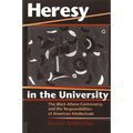 Heresy in the University: The Black Athena Controversy and the Responsibilities of American Intellectuals - Paperback