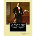 The Kiltartan history book. Illustrated by Robert Gregory By: Lady Gregory: William Robert Gregory MC (20 May 1881 in County Galway, Ireland - 23 Janu - Paperback