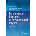 Fundamental Principles of Environmental Physics - Hardcover
