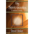 The Spirit Garden: A Medium's Journey - Paperback