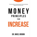 Money Principles for Increase - Hardcover