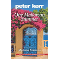 One Mallorcan Summer (previously published as Manana, Manana) (Peter Kerr) - Paperback
