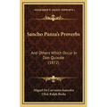 Sancho Panza's Proverbs: And Others Which Occur In Don Quixote (1872) - Hardcover
