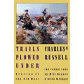 Trails Plowed Under: Stories of the Old West - Paperback