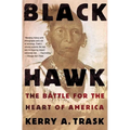 Black Hawk: The Battle for the Heart of America - Paperback
