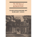 The Old Stones of Kingston: Its Buildings Before 1867 - Paperback