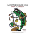 Catch and Release Crew Official Coloring Book: Includes some of the coolest fish to color - Paperback