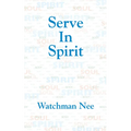 Serve in Spirit - Paperback