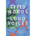 Typed Words, Loud Voices - Paperback