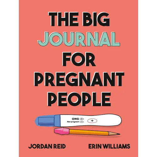 The Big Journal for Pregnant People - Paperback