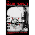 The Death Penalty: America's Experience with Capital Punishment - Paperback