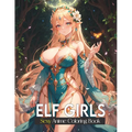 Sexy coloring book for adults: Elf Girls: Lover of manga, anime and Stress Relief coloring pages for naughty adults. - Paperback