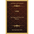 Lilith: The Legend Of The First Woman - Paperback
