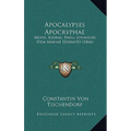 Apocalypses Apocryphae: Mosis, Esdrae, Pauli, Johannis, Item Mariae Dormito (1866) - Hardcover