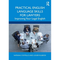 Practical English Language Skills for Lawyers: Improving Your Legal English - Paperback
