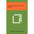 A History Of The Cupit Family - Hardcover