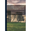 The Kiltartan Poetry Book; Prose Translations From the Irish - Paperback