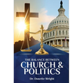 The Balance Between Church & Politics - Paperback