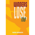 Winners Lose, Too - Paperback