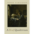 A Brief Quadrivium - Hardcover