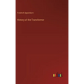 History of the Transformer - Hardcover
