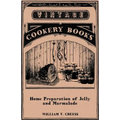Home Preparation of Jelly and Marmalade - Paperback