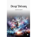 Dear Dream: Live it or Lose it! - Paperback
