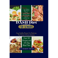 DASH Diet Cookbook For Seniors: Easy Healthy Recipes For Reducing The Risk of Chronic Diseases - Paperback