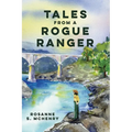 Tales From a Rogue Ranger - Paperback