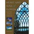 Heart and Soul of Florida: Sacred Sites and Historic Architecture - Hardcover