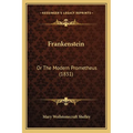 Frankenstein: Or The Modern Prometheus (1831) - Paperback