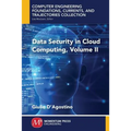 Data Security in Cloud Computing, Volume II - Paperback