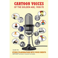Cartoon Voices of the Golden Age, Vol. 2 - Paperback