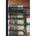 Penfield Family: The Genealogy of Bessie Adella Teeple Geiser - Paperback
