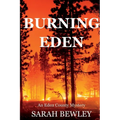 Burning Eden: An Eden County Mystery - Paperback