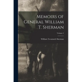Memoirs of General William T. Sherman; Volume 2 - Paperback
