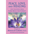 Peace, Love and Healing - Paperback