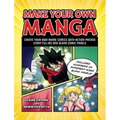 Make Your Own Manga: Create Your Own Anime Comics with Action-Packed Story Fill-Ins and Blank Comic Panels - Paperback