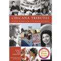 Chicana Tributes: Activist Women of the Civil Rights Movement - Stories for the New Generation - Paperback