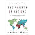 The Poverty of Nations: A Sustainable Solution - Paperback
