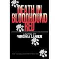 Death in Bloodhound Red: [A Novel] - Paperback